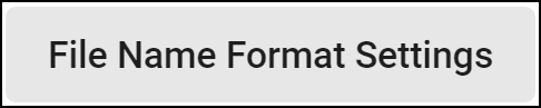 file_name_format_button.png